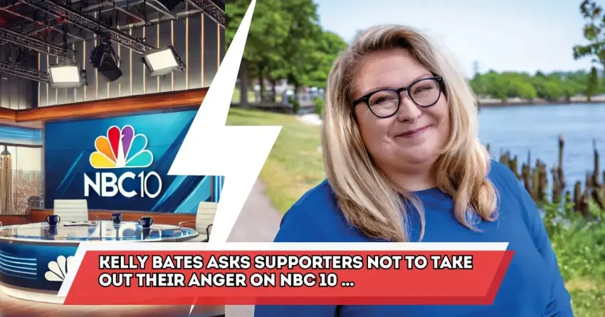 Kelly Bates Asks Supporters Not to Take Out Their Anger on NBC 10